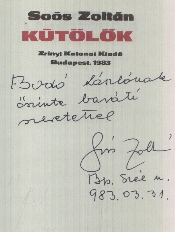 SOÓS ZOLTÁN - Kútölők (Dedikált) [antikvár]