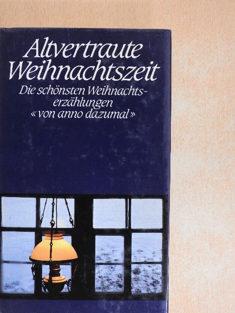 Peter Ammann - Altvertraute Weihnachtszeit [antikvár]