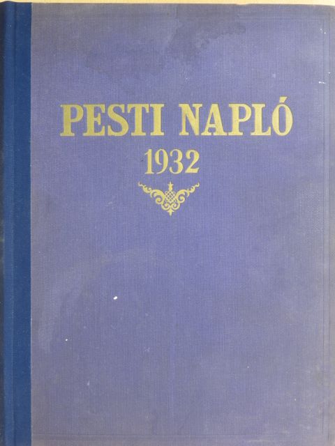 Pesti Napló Képes Műmelléklet 1932. (nem teljes évfolyam) [antikvár]