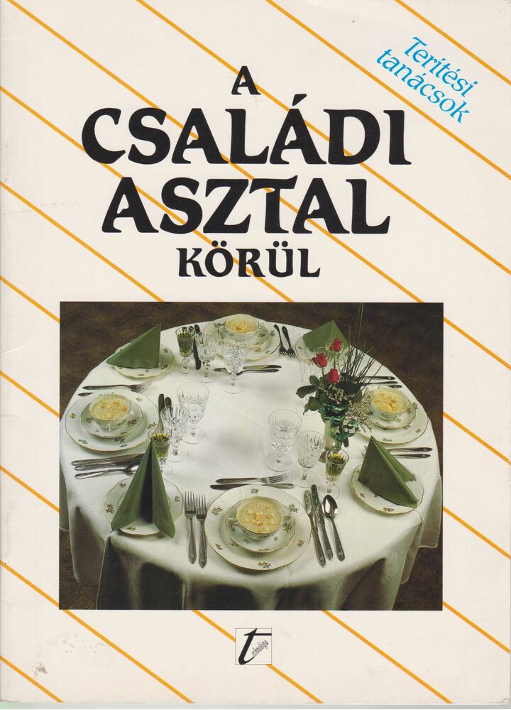 Frank Júlia (szerk.) - A családi asztal körül [antikvár]