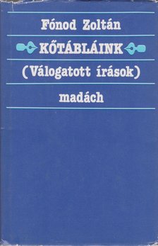 Fónod Zoltán - Kőtábláink [antikvár]