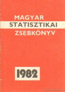 Magyar statisztikai zsebkönyv 1982 [antikvár]