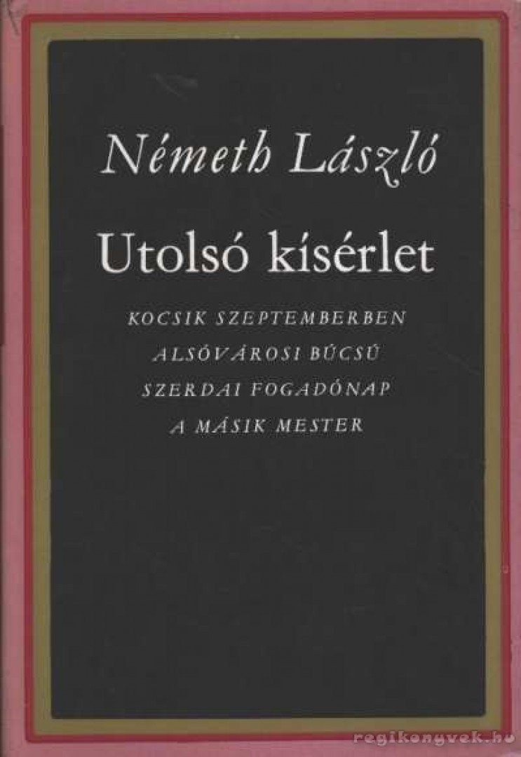 Németh László - Utolsó kísérlet I-II. [antikvár]