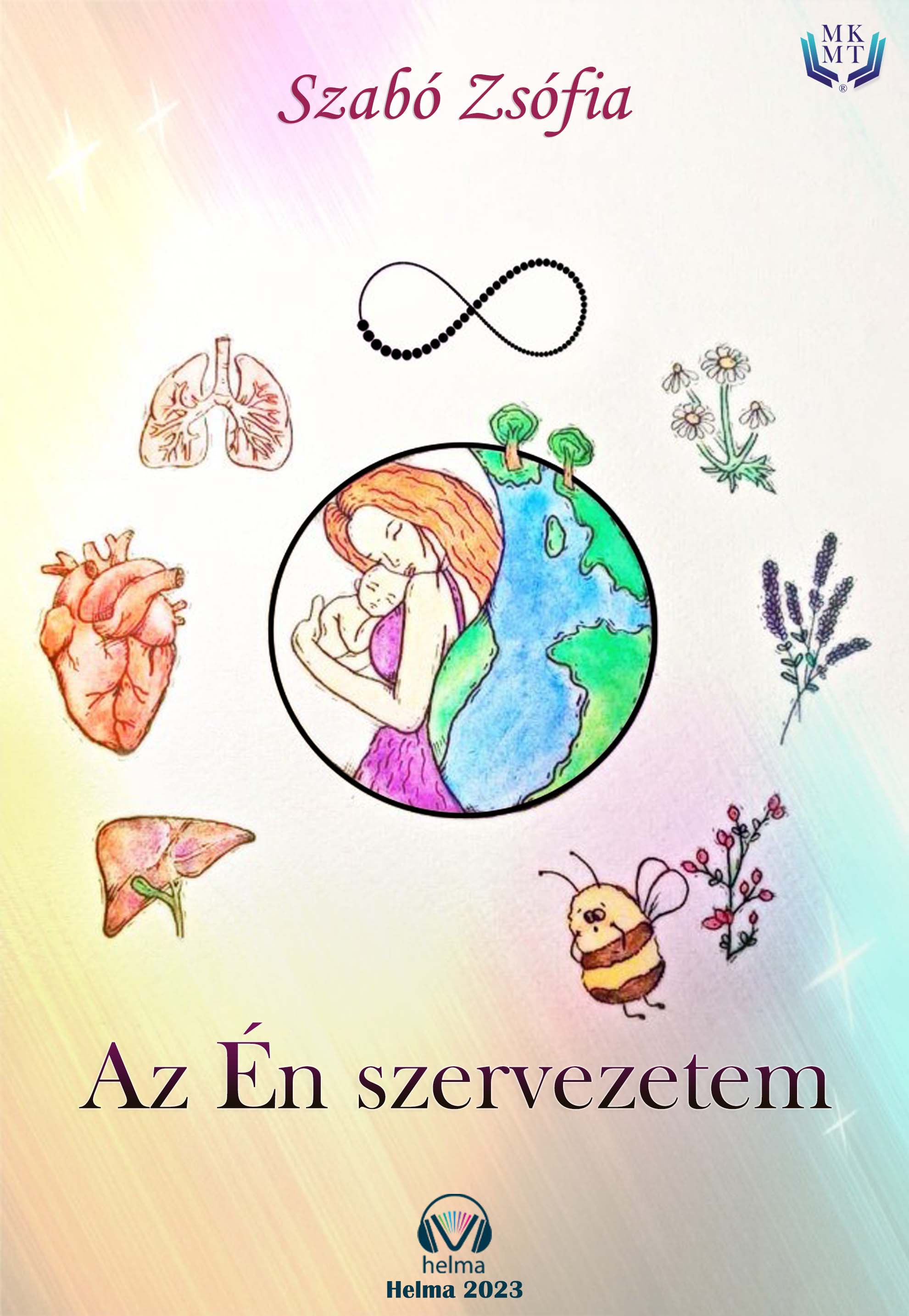 SZABÓ ZSÓFIA - Az én szervezetem [eKönyv: epub, mobi]