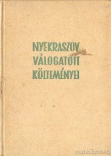 Nyekraszov - Nyekraszov válogatott költeményei [antikvár]