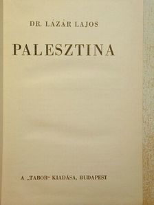 Dr. Lázár Lajos - Palesztina [antikvár]