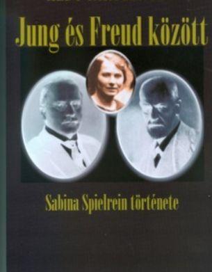 CAROTENUTO, ALDO - Jung és Freud között