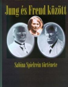 CAROTENUTO, ALDO - Jung és Freud között
