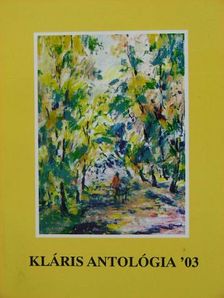 Antalfy István - Kláris antológia '03 [antikvár]