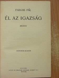 Farkas Pál - Él az igazság [antikvár]