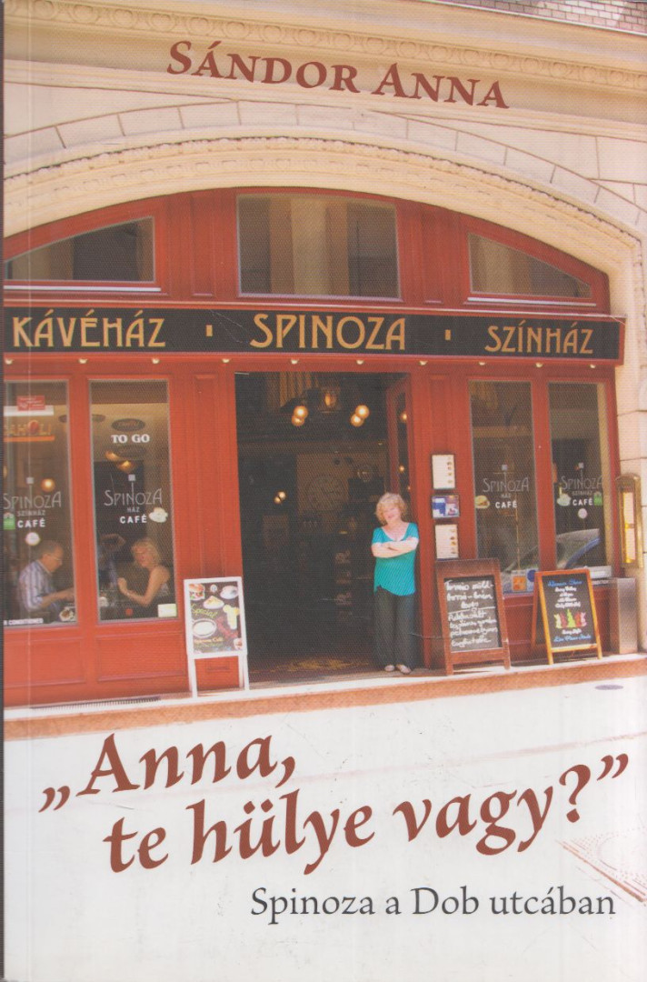 Sándor Anna - "Anna, te hülye vagy?" (dedikált) [antikvár]