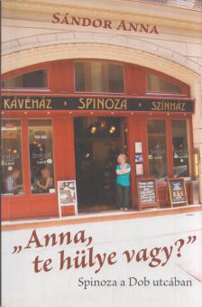 Sándor Anna - "Anna, te hülye vagy?" (dedikált) [antikvár]