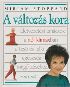 Stoppard, Miriam - A változás kora [antikvár]