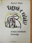 Maurice E. Wagner - Vagyok-e valaki? [antikvár]