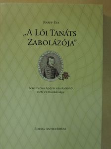 Knapp Éva - "A Lói Tanáts Zabolázója" I. [antikvár]