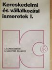 Tölgyesi Márta - Kereskedelmi és vállalkozási ismeretek I. [antikvár]