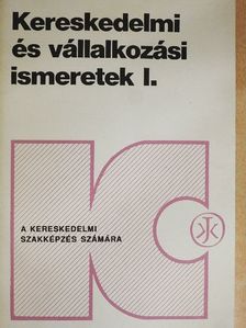Tölgyesi Márta - Kereskedelmi és vállalkozási ismeretek I. [antikvár]