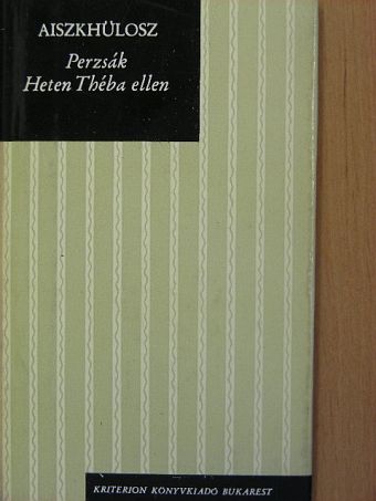 Aiszkhülosz - Perzsák/Heten Théba ellen [antikvár]