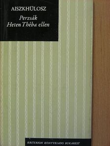 Aiszkhülosz - Perzsák/Heten Théba ellen [antikvár]