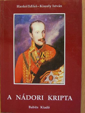 Hankó Ildikó - A nádori kripta [antikvár]