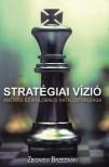 Zbigniew Brzezinski - Stratégiai vízió [antikvár]