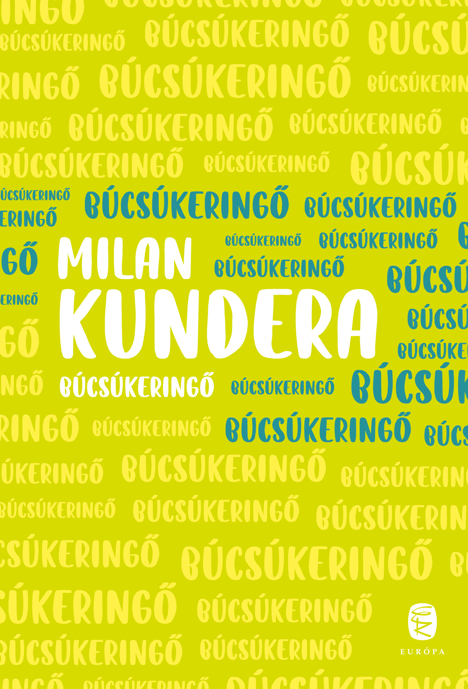 Milan Kundera - Búcsúkeringő