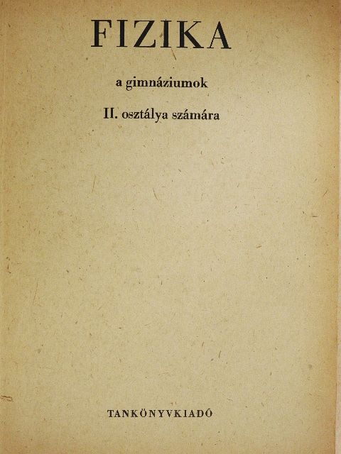 Dr. Makai Lajos - Fizika II. [antikvár]