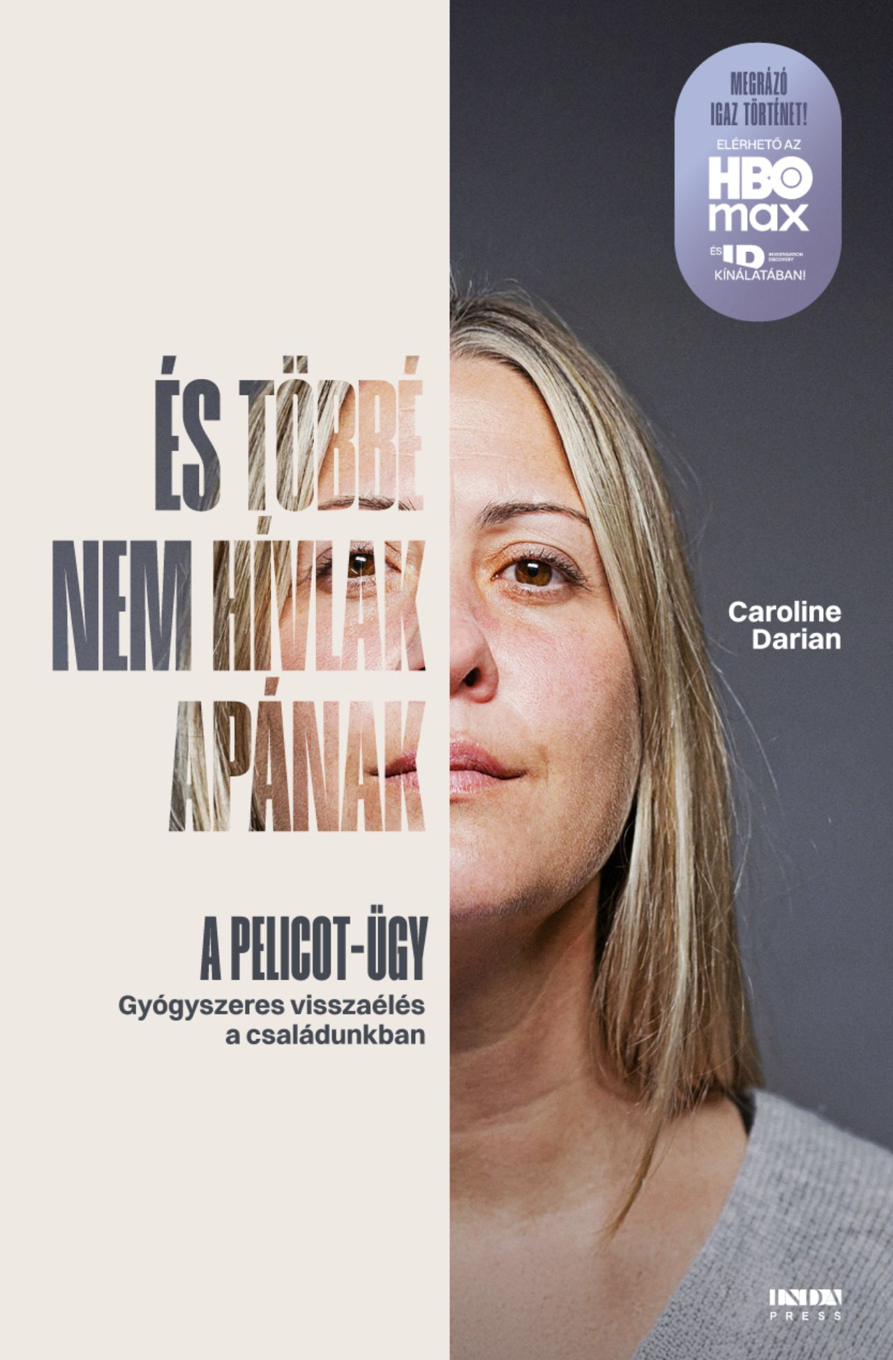 Caroline Darian - És többé nem hívlak apának - A Pelicot-ügy
