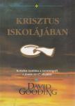 Gooding, David - Krisztus iskolájában [antikvár]