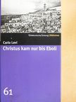 Carlo Levi - Christus kam nur bis Eboli [antikvár]