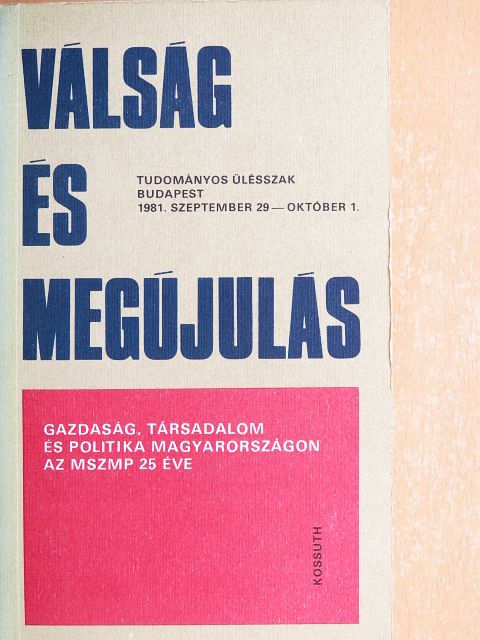 Almási Miklós - Válság és megújulás [antikvár]