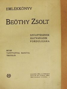 Alexander Bernát - Emlékkönyv Beöthy Zsolt születésének hatvanadik fordulójára [antikvár]