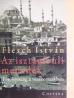 Flesch István - Az isztambuli menedék [antikvár]