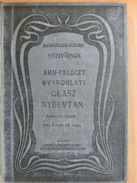 Palóczy Lipót - Gyakorlati olasz nyelvtan [antikvár]