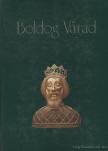 BÁLINT ISTVÁN JÁNOS - Boldog Várad [antikvár]