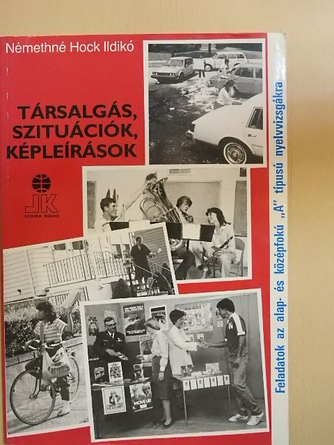 Némethné Hock Ildikó - Társalgás, szituációk, képleírások [antikvár]