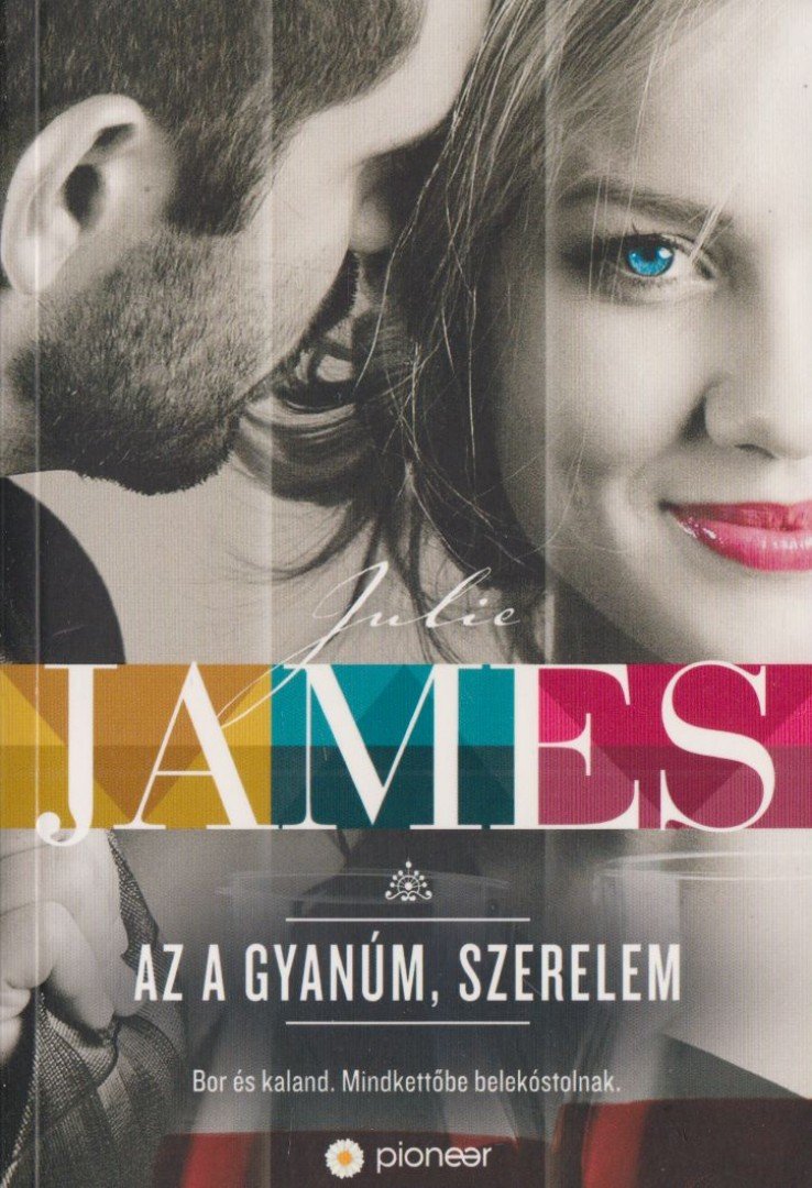 Julie James - Az a gyanúm, szerelem [antikvár]