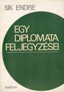 SÍK ENDRE - Egy diplomata feljegyzései [antikvár]