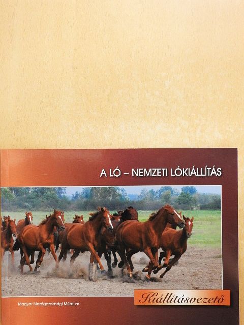 Ernst József - A ló - Nemzeti lókiállítás [antikvár]