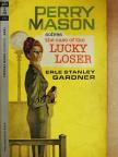 Erle Stanley Gardner - The case of the Lucky Loser [antikvár]
