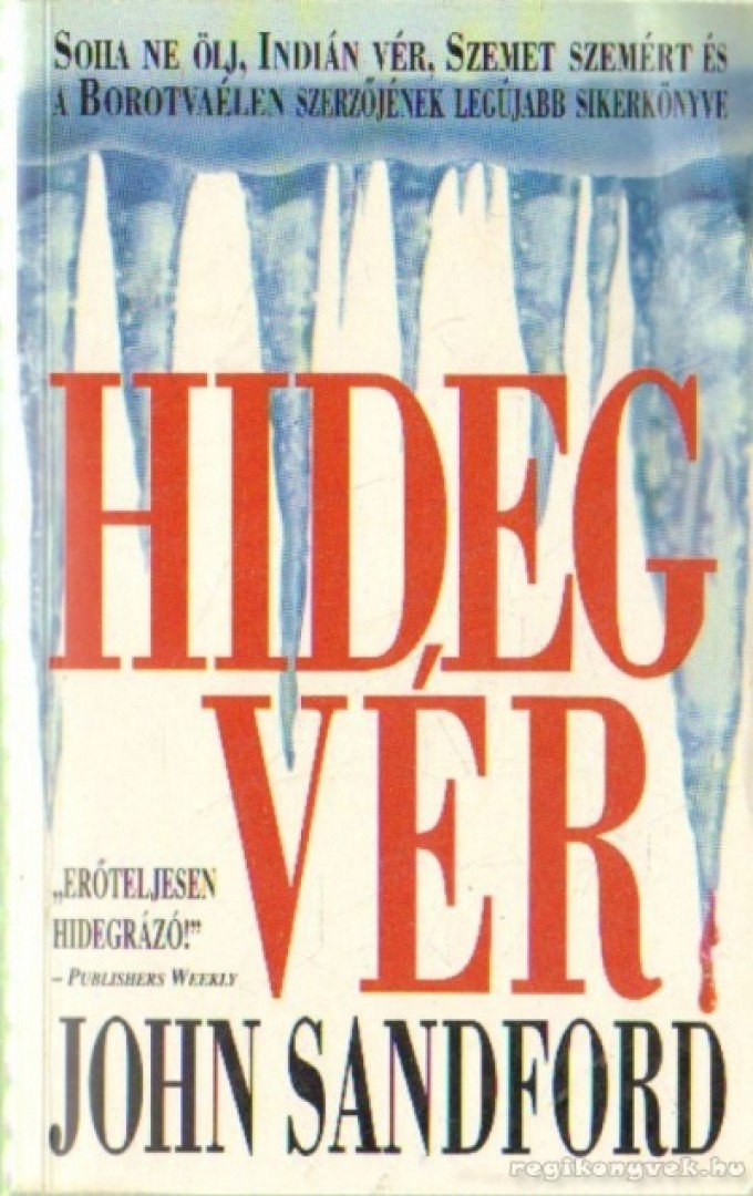 John Sandford - Hideg vér [antikvár]