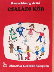 Ranschburg Jenő - Családi kör [antikvár]
