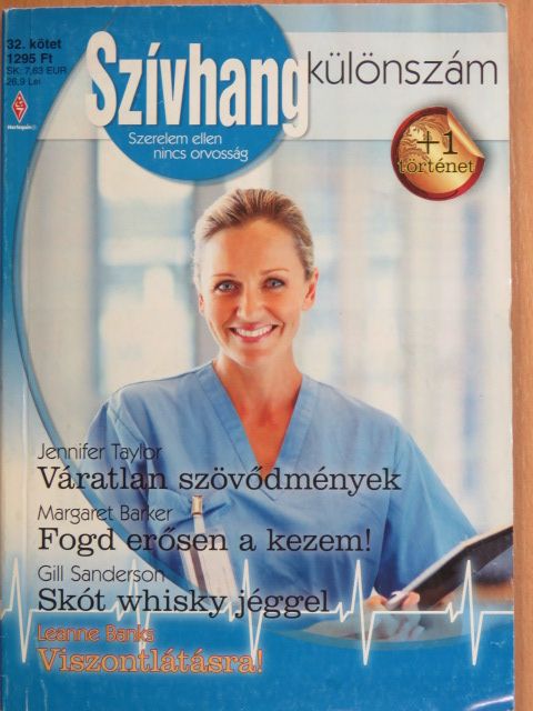 Gill Sanderson - Váratlan szövődmények/Fogd erősen a kezem!/Skót whisky jéggel/Viszontlátásra! [antikvár]