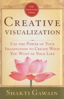 Shakti Gawain - Creative Visualization [antikvár]