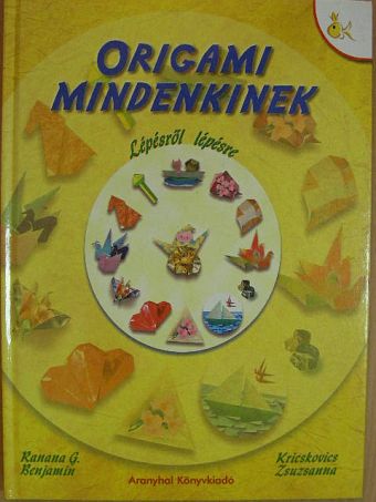 Ranana G. Benjamin - Origami mindenkinek [antikvár]