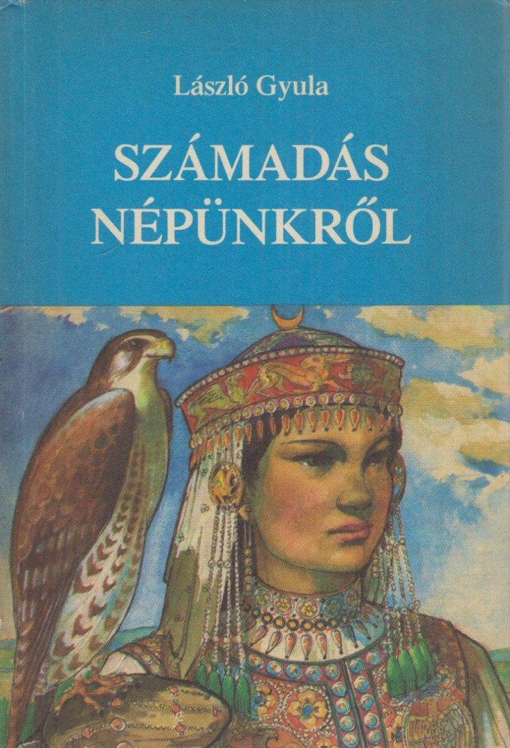 László Gyula - Számadás népünkről [antikvár]