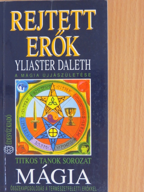 Yliaster Daleth - Mágia - Rejtett erők [antikvár]