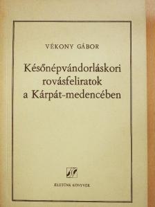 Vékony Gábor - Későnépvándorláskori rovásfeliratok a Kárpát-medencében [antikvár]