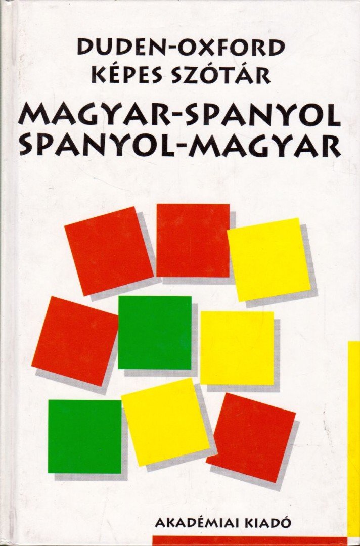 Ányos László - Duden-Oxford képes szótár - magyar-spanyol / spanyol-magyar [antikvár]