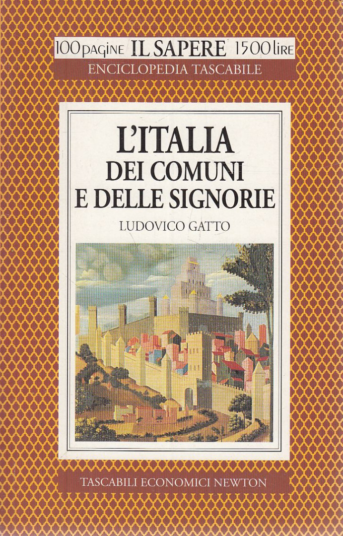 Ludovico Gatto - L'Italia dei Comuni e delle Signorie [antikvár]